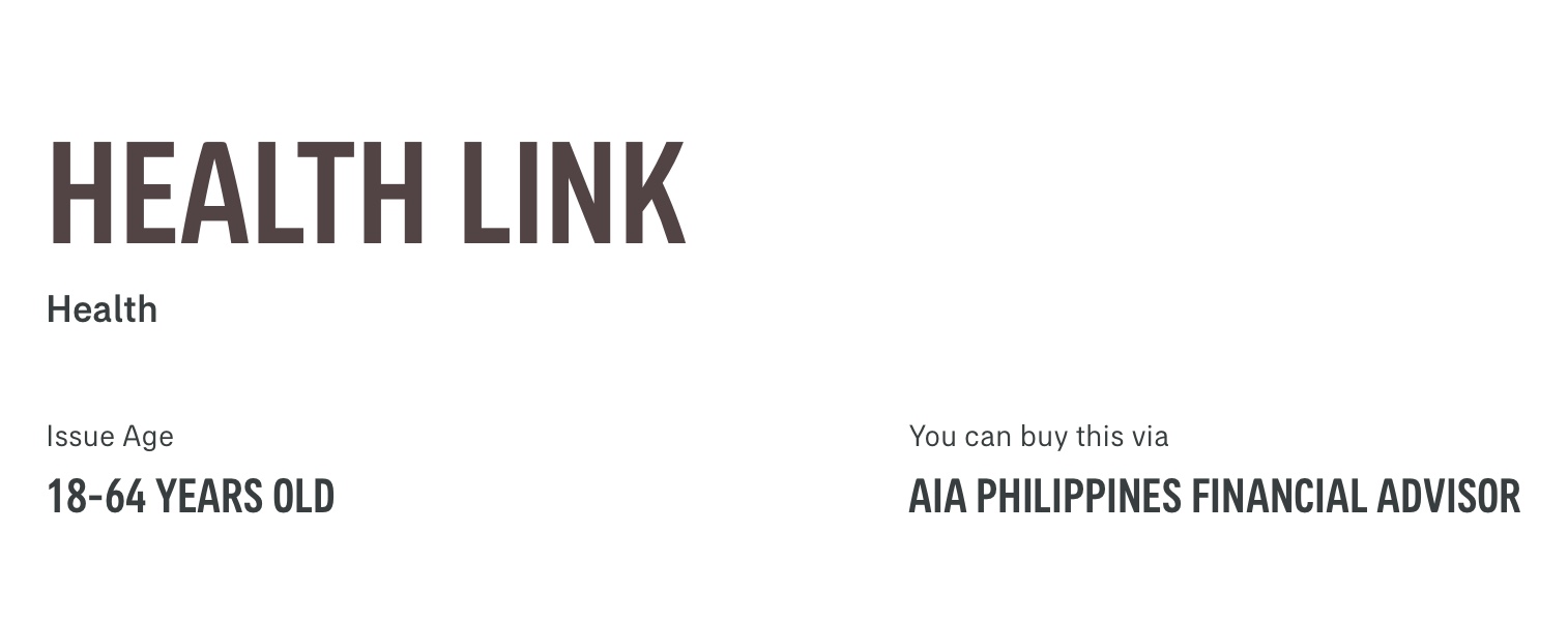 Health Link: health insurance for ages 18 to 64, available through an AIA Philippines financial advisor.